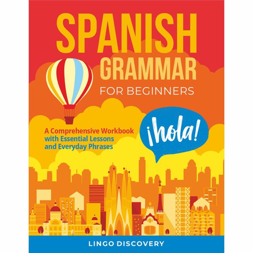 Sophisticated Spanish Grammar for Beginners Cover Design by Darka V