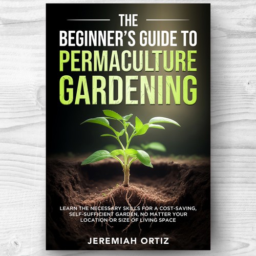 Green Thumb Challenge: Permaculture Book Cover Design Contest Design by ♛CHAMPION♛