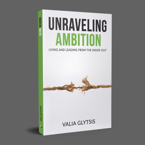 Create a cover for a book about leadership and unraveling your ambition! Design by AS Cover Arts