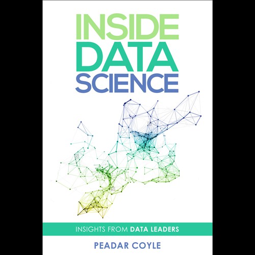 Design a cool, trendy ebook cover for 'Inside Data Science'. Design by Neutron Star