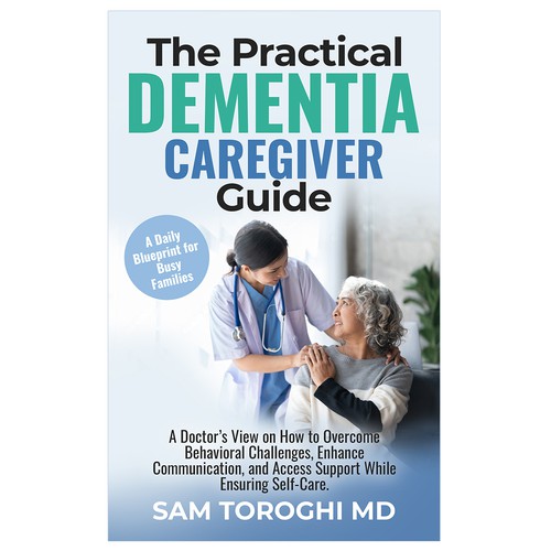 Design Creative Book Cover for Dementia Caregiver Guide Design by Hennah