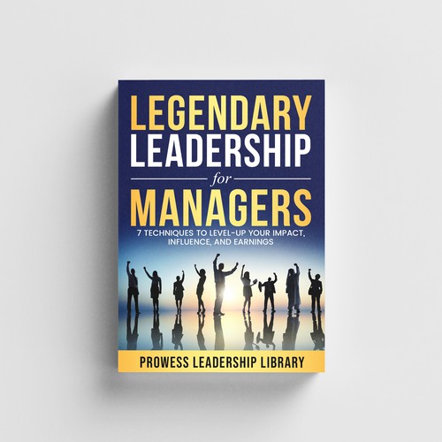 Design a Captivating Book Cover for a Leadership Skills Book for Managers Design by AIMVISION