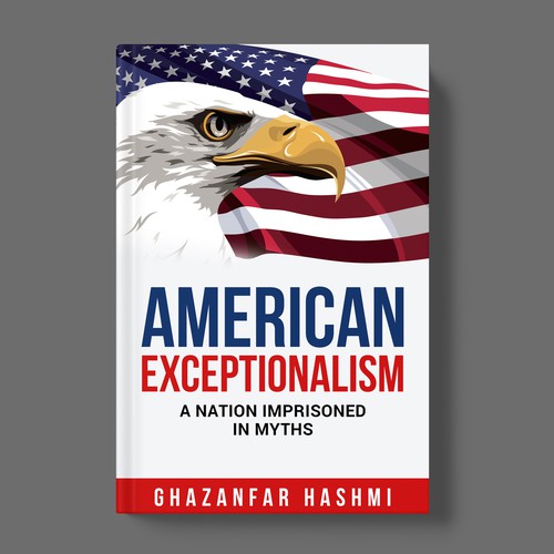 American Exceptionalism - A Nation Imprisoned in Myths - Book Cover Design by TopHills