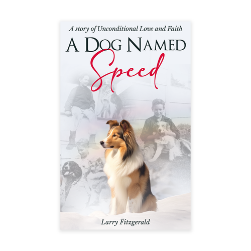 A Dog Named Speed <Book Cover Design Contest> Guaranteed Winner Design by Ky.W.