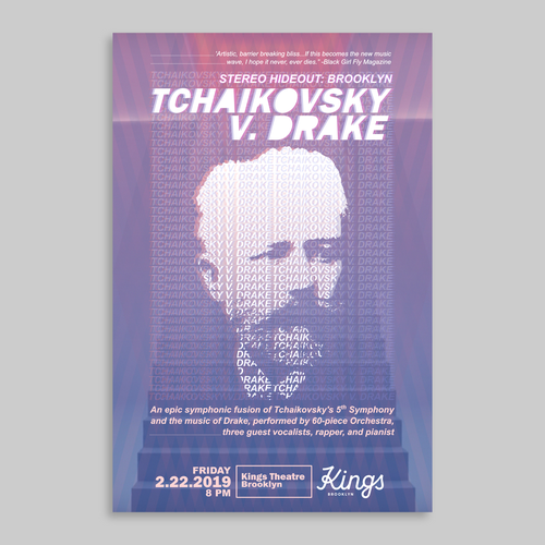 Concert poster fo TCHAIKOVSKY V. DRAKE at the Kings Theatre in Brooklyn, NYC Design by el.