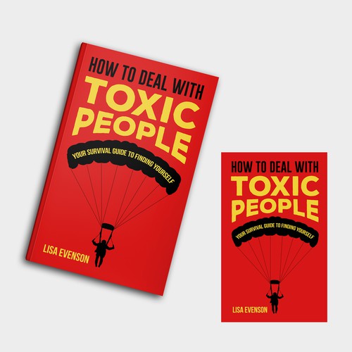 Design an Inspiring and Eye-Catching Cover for a Book on Dealing with Toxic People. Réalisé par Hisna