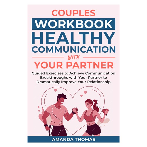 Couples WORKBOOK  Healthy Communication with Your Partner Guided Exercises to Achieve Communication Design by R A H E E M ツ