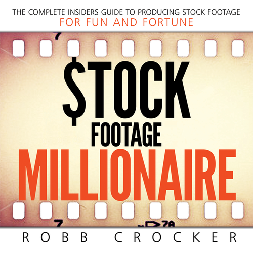 Eye-Popping Book Cover for "Stock Footage Millionaire" Design by Sumit_S