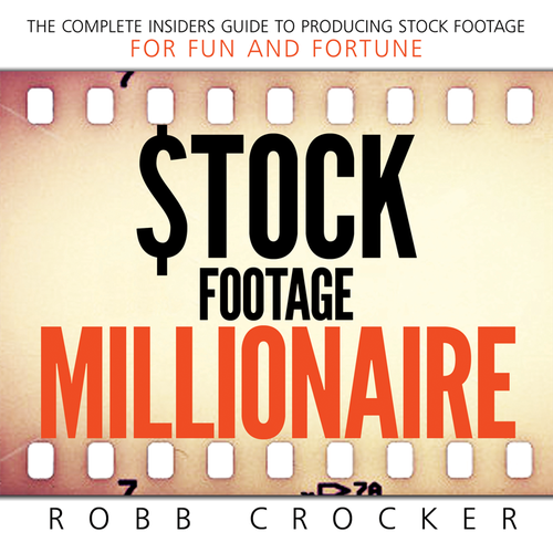 Eye-Popping Book Cover for "Stock Footage Millionaire" Réalisé par Sumit_S