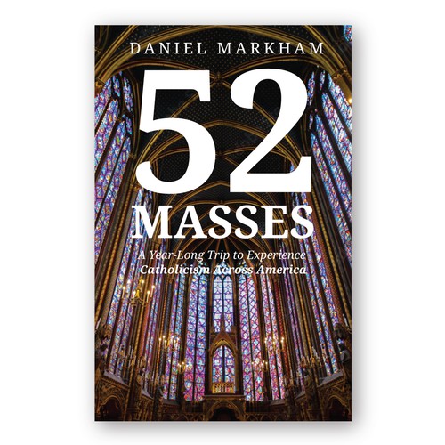 Book Cover: Man attends Catholic Mass in all 50 states! Design by Kate Design ❤️