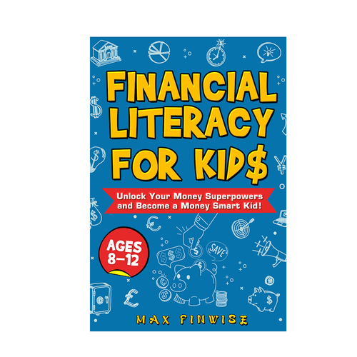 Financial Literacy Book for Kids, Ages 8 to 12 Design by Just-x