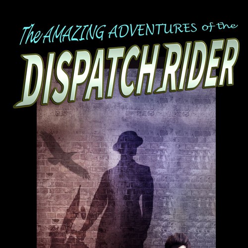 Design a book cover for The Amazing Adventures of the Dispatch Rider Design by Bold Fox Art