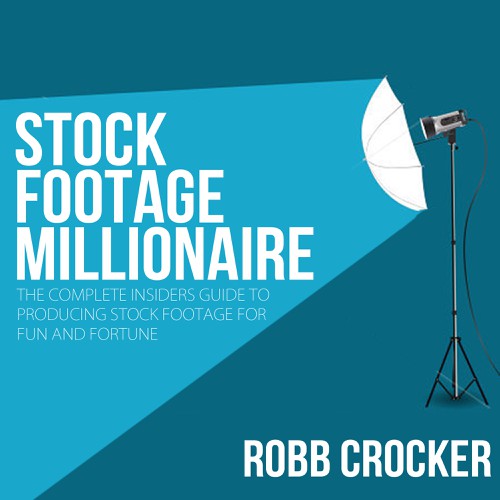 Eye-Popping Book Cover for "Stock Footage Millionaire" Design von zenazar