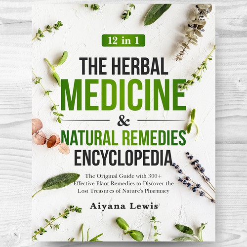 Herbal Medicine & Natural Remedies Book Cover Design réalisé par ♛CHAMPION♛