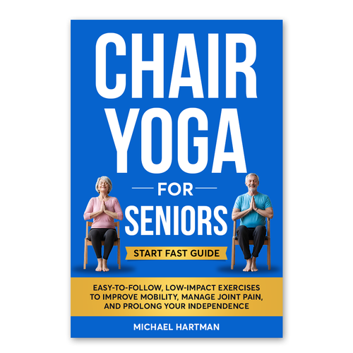 Attention grabbing book cover for "chair yoga for seniors" Design réalisé par Knorpics