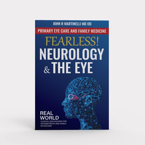 Medical Cover about Neurology & The Eye/Vision in a bold yet engaging style for a new educational series for physicians. Design by GFX_Expert™