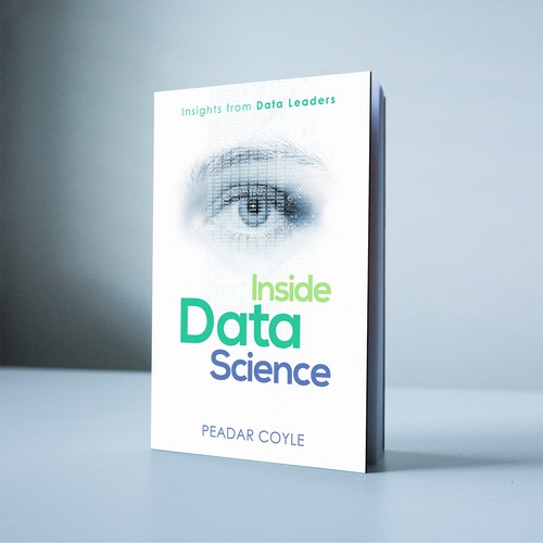 Design a cool, trendy ebook cover for 'Inside Data Science'. Design by Neutron Star