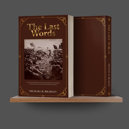 The Last Words, Book Cover, Fascinating History from the American War Between the States. Design by fazlulhaque97