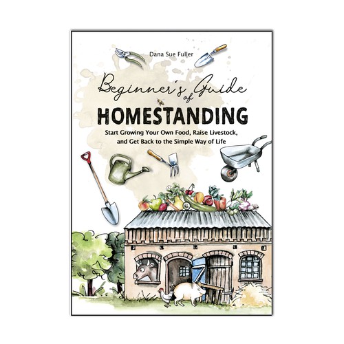 Elegant book cover needed for Homesteading Guide Réalisé par dreimaster