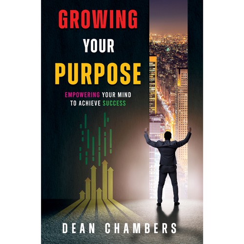 Looking for a powerful impactful book cover design. That is clever and shows Success and Purpose! Design by Book Covers for You