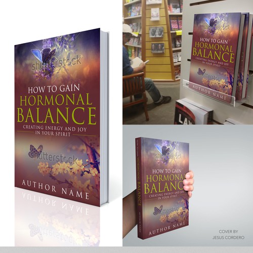 Cover Design for an Amazon Bestseller!Book Title "How to gain Hormonal
Balance" book Subtitle " Creating energy and joy  Design by AnointingProductions