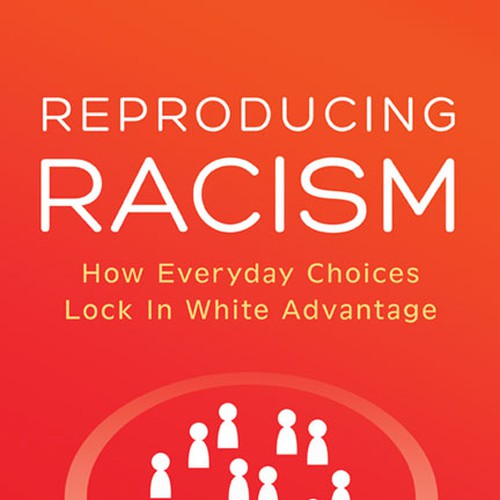 Create a book cover for Professor Daria Roithmayr for a book on racial inequality Design by Ranya K