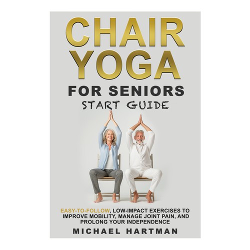 Attention grabbing book cover for "chair yoga for seniors" Design by GloriaSánchezArtist