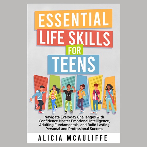 Design an engaging and creative book cover for a book on Life Skills for Teens Design by Arrowdesigns