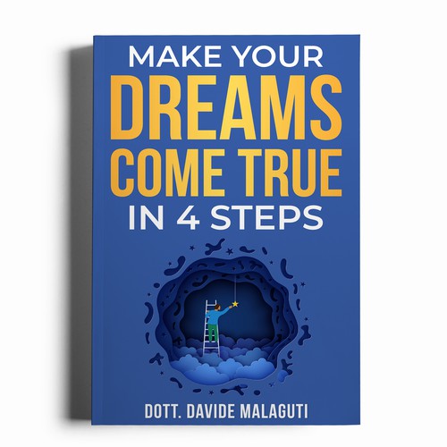Copertina efficace per il libro: Realizza i tuoi sogni in 4 mosse Design by Unboxing Studio
