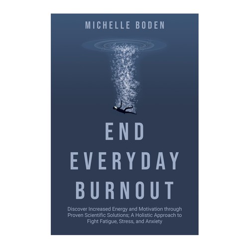 Book cover to End Everyday Burnout and grab the attention of multi-tasking 25-58 year old women Design by Mina's Design