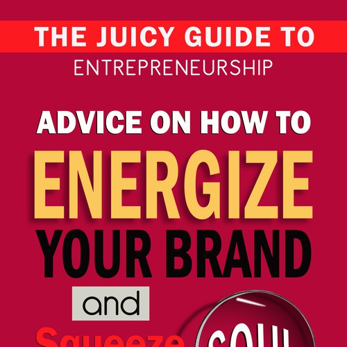 The Juicy Guides: Create series of eBook covers for mini guides for entrepreneurs Design por Virdamjan