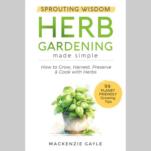 Minimalistic eye-catching design that embodies "sprouting knowledge" for herb gardening book Design by Aleaca