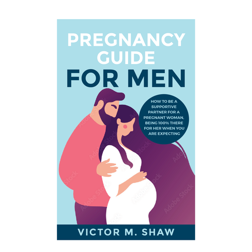 ebook cover design for book tittled Pregnancy guide for men. How to help during pregnancy. Design by romy