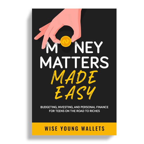 Designs | Design my 'Money Matters Made Easy' Book Cover | Book cover