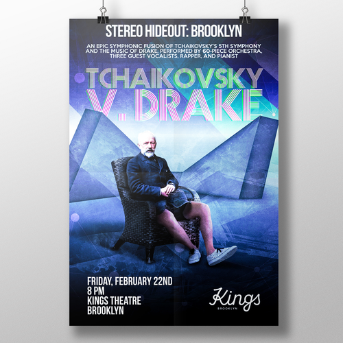 Concert poster fo TCHAIKOVSKY V. DRAKE at the Kings Theatre in Brooklyn, NYC Design by 【E-Django】