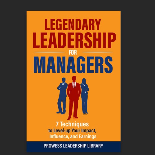 Design a Captivating Book Cover for a Leadership Skills Book for Managers Design by Designer Group
