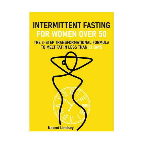 Compelling intermittent fasting book cover design to appeal to women over 50 Design by Gergana ®