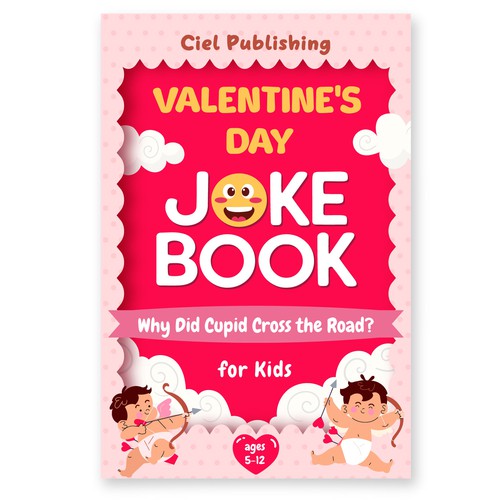 Book cover design for catchy and funny Valentine's Day Joke Book Design by Kristydesign