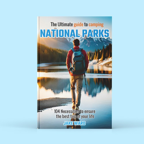 I need a different and unique book cover for Camping In National Parks. you will do a great job.. Design by crisspaez