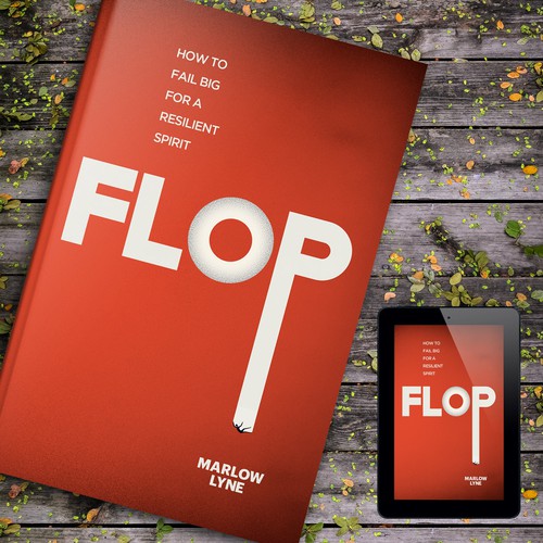 Design a book cover for a book called "FLOP" ! Design by Citrusbyte