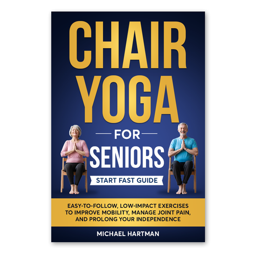 Attention grabbing book cover for "chair yoga for seniors" Design réalisé par Knorpics