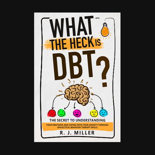 Kickass eBook cover for a Dialectical behavior therapy book Design by Shark Azer