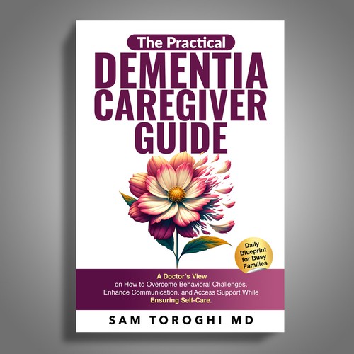Design Creative Book Cover for Dementia Caregiver Guide Design by Mr.TK