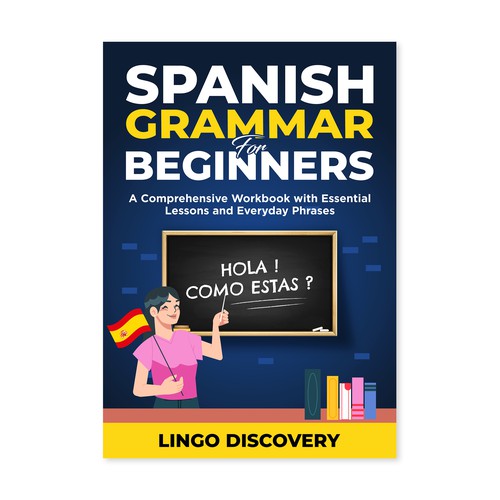Sophisticated Spanish Grammar for Beginners Cover Design by Shreya007⭐️