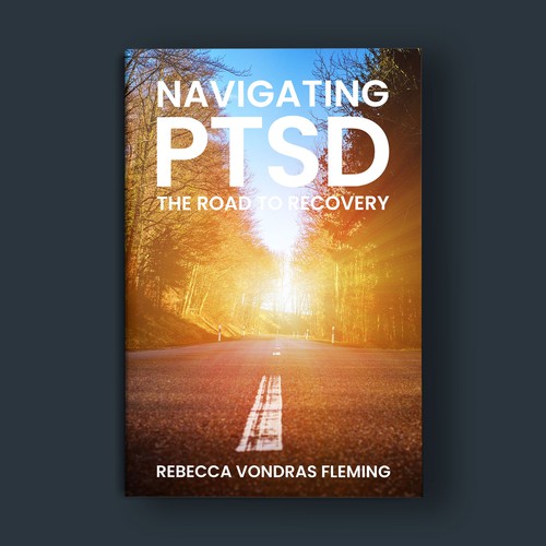 Design a book cover to grab attention for Navigating PTSD: The Road to Recovery Diseño de fingerplus