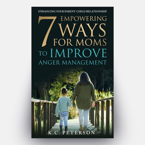 "A Powerful Book Cover Connecting to Moms with Anger Management Issues" Design by Hisna
