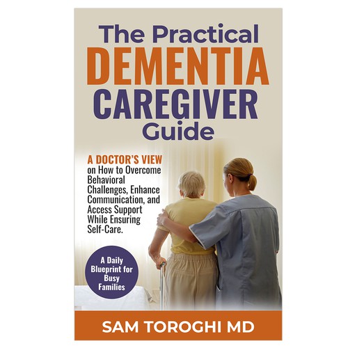 Design Creative Book Cover for Dementia Caregiver Guide Design by Hennah