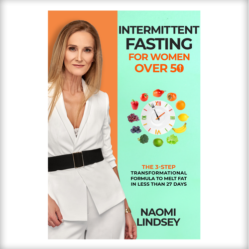 Compelling intermittent fasting book cover design to appeal to women over 50 Design by N&N Designs