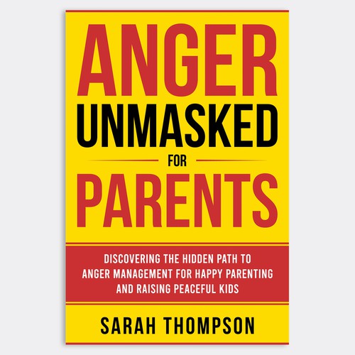 May my Anger Management book for Parents stand out thanks to you! Design por Unboxing Studio