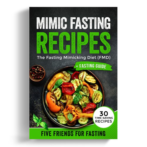 Design a fancy cover+basic layout for an e-book-based recipe book for the new fasting technique FMD Réalisé par iDea Signs